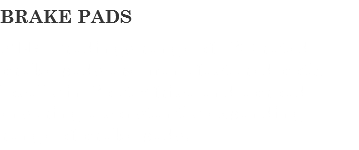 BRAKE PADS ELM Tradings range of ISO rated brake pads are manufactured both locally in Sout Africa and abroad ensuring a constantly expanding range of brake pads.